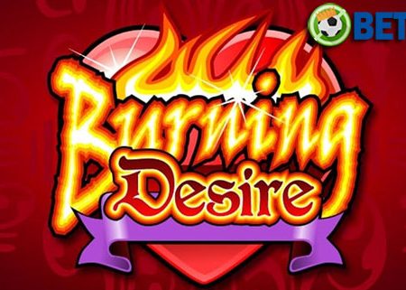 Burning Desire Slot – วิธีเผาเกมสล็อต Desire ที่ 188bet